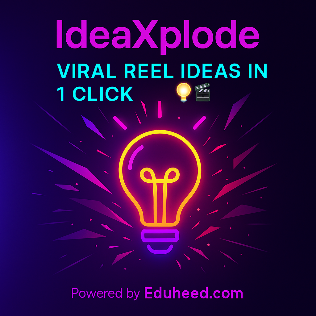 IdeaXplode – Viral Reel & Caption Idea Generator for Content Creators